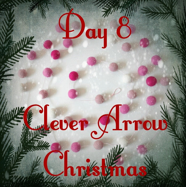 Day 8 of Clever Arrow Christmas